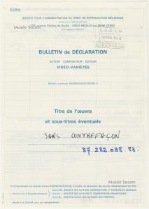 Bulletin de déclaration SDRM « Sans contrefaçon » – clip – Sacem